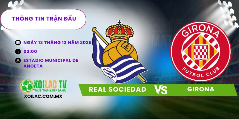 Thông tin trận đấu Real Sociedad vs Girona